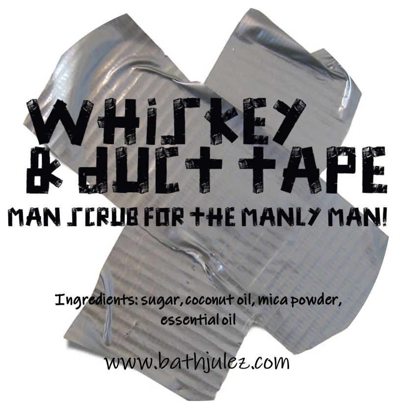 Whiskey & Duct tape body scrub